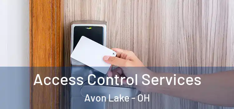 Access Control Services Avon Lake - OH
