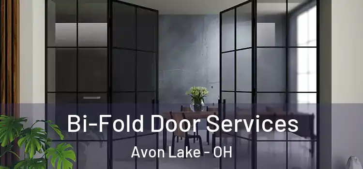 Bi-Fold Door Services Avon Lake - OH
