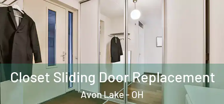 Closet Sliding Door Replacement Avon Lake - OH