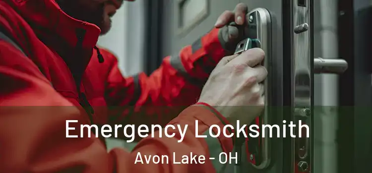 Emergency Locksmith Avon Lake - OH