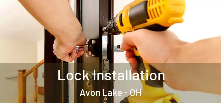 Lock Installation Avon Lake - OH