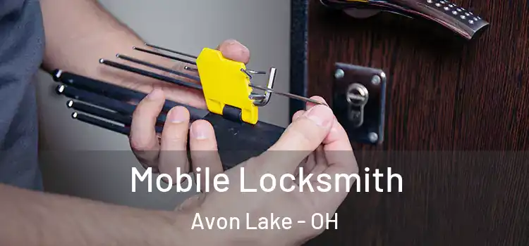 Mobile Locksmith Avon Lake - OH
