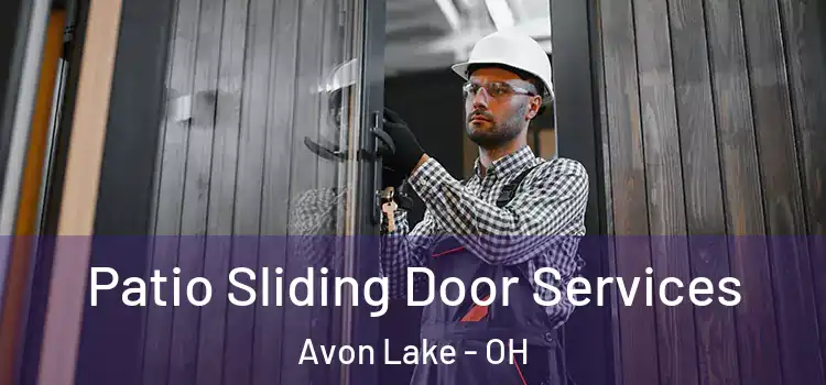 Patio Sliding Door Services Avon Lake - OH