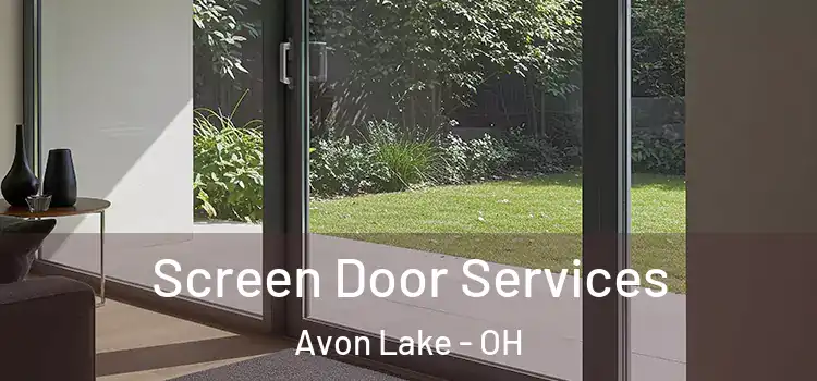 Screen Door Services Avon Lake - OH