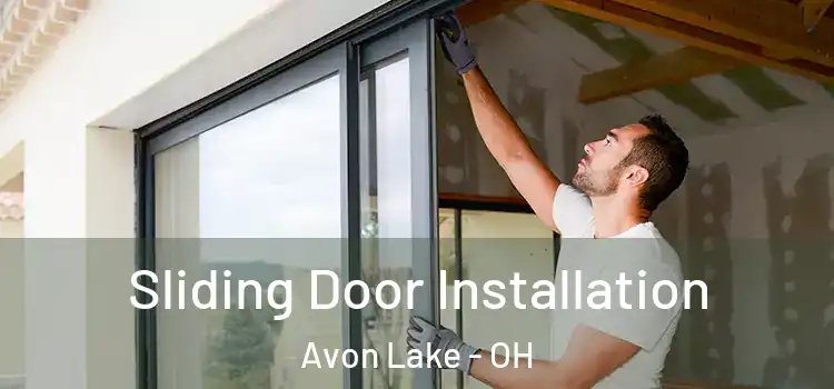 Sliding Door Installation Avon Lake - OH